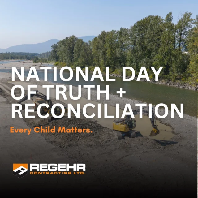 Today, on the National Day for Truth and Reconciliation, we pause to reflect and honor the strength, history, and resilience of Indigenous Peoples.

Regehr Contracting is dedicated to fostering respectful, lasting partnerships with First Nations across BC, honoring the land we work on and strengthening communities for future generations.

We are committed to fair, respectful partnerships and look forward to continued growth together.
#TruthAndReconciliation #EveryChildMatters #OrangeShirtDay